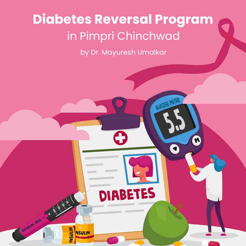 Diabetes Reversal program in Pimpri chinchwad by Dr. Mayuresh Umalkar